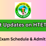 HTET 2025 Postponed – Exam Schedule & Admit Card Details