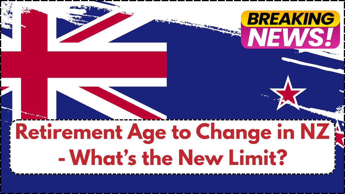 Retirement Age to Change in NZ - What's the New Limit?