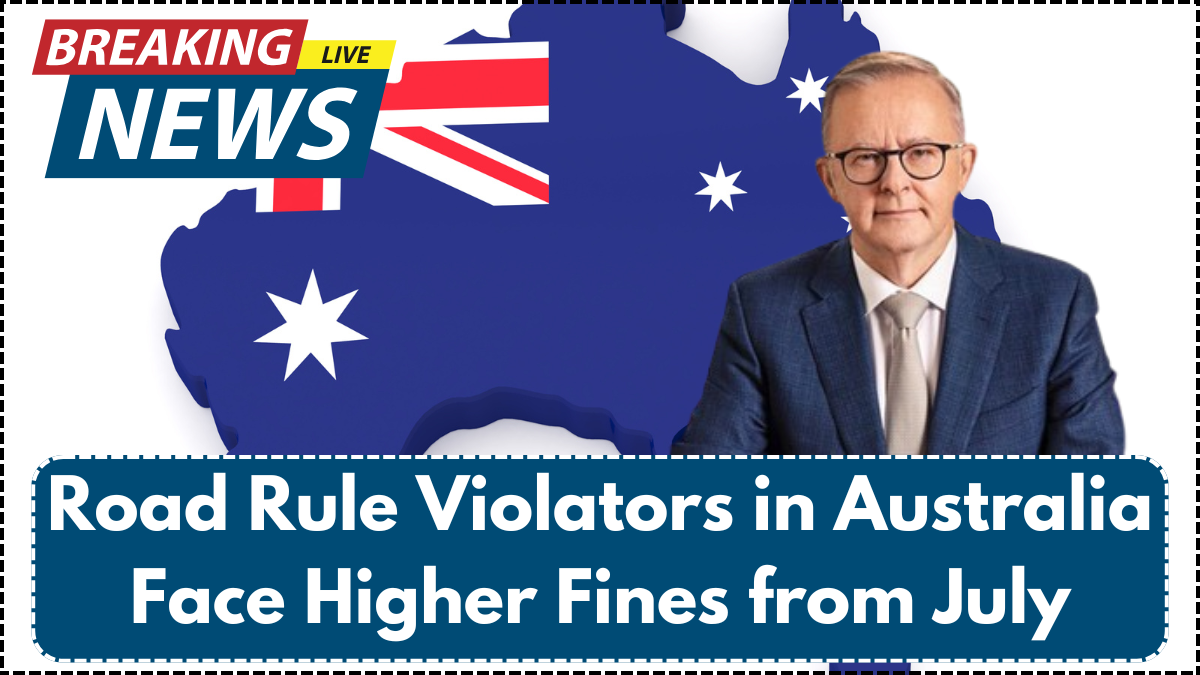 Road Rule Violators in Australia Face Higher Fines from July 2025
