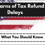 IRS Warns of Tax Refund Delays – What You Should Know