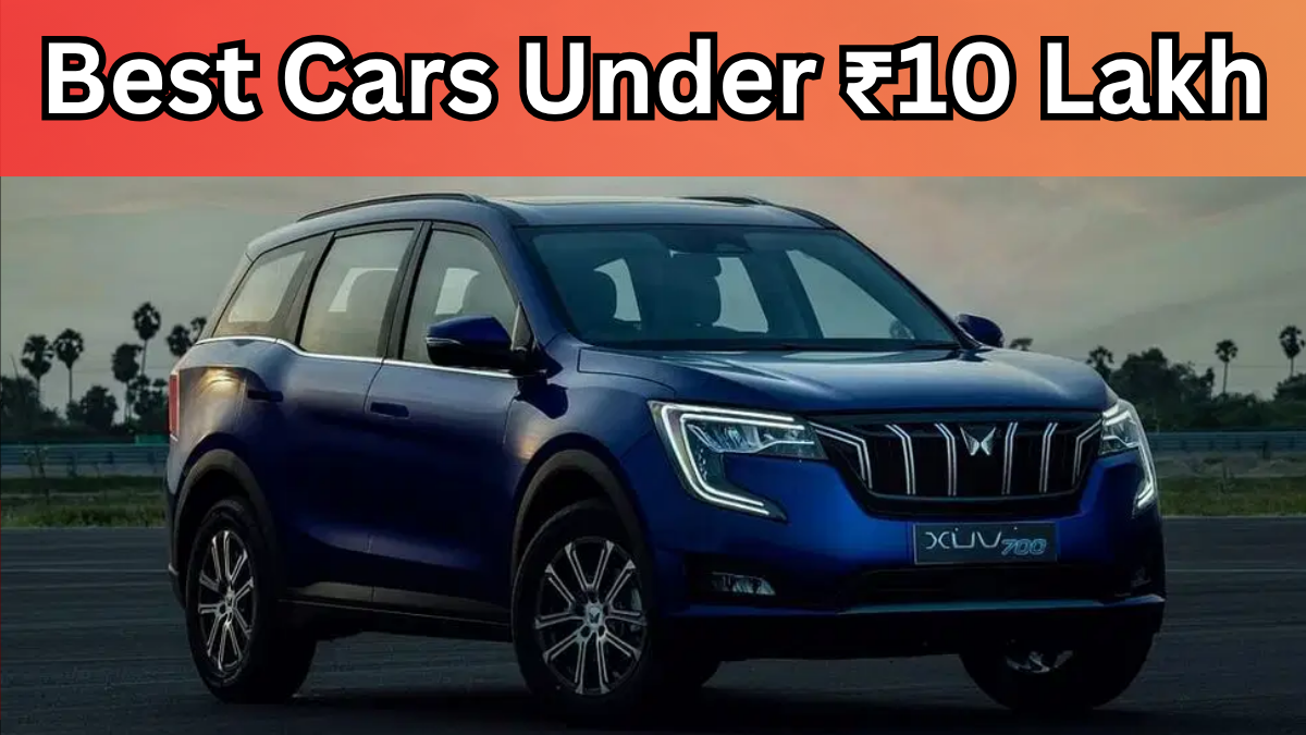 Best Cars Under ₹10 Lakh in India 2025 – Mileage, Features, Safety