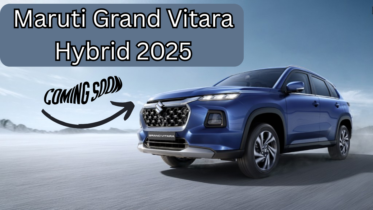 Maruti Grand Vitara Hybrid 2025 – New SUV with Better Mileage