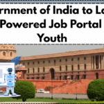 Government of India to Launch AI-Powered Job Portal for Youth