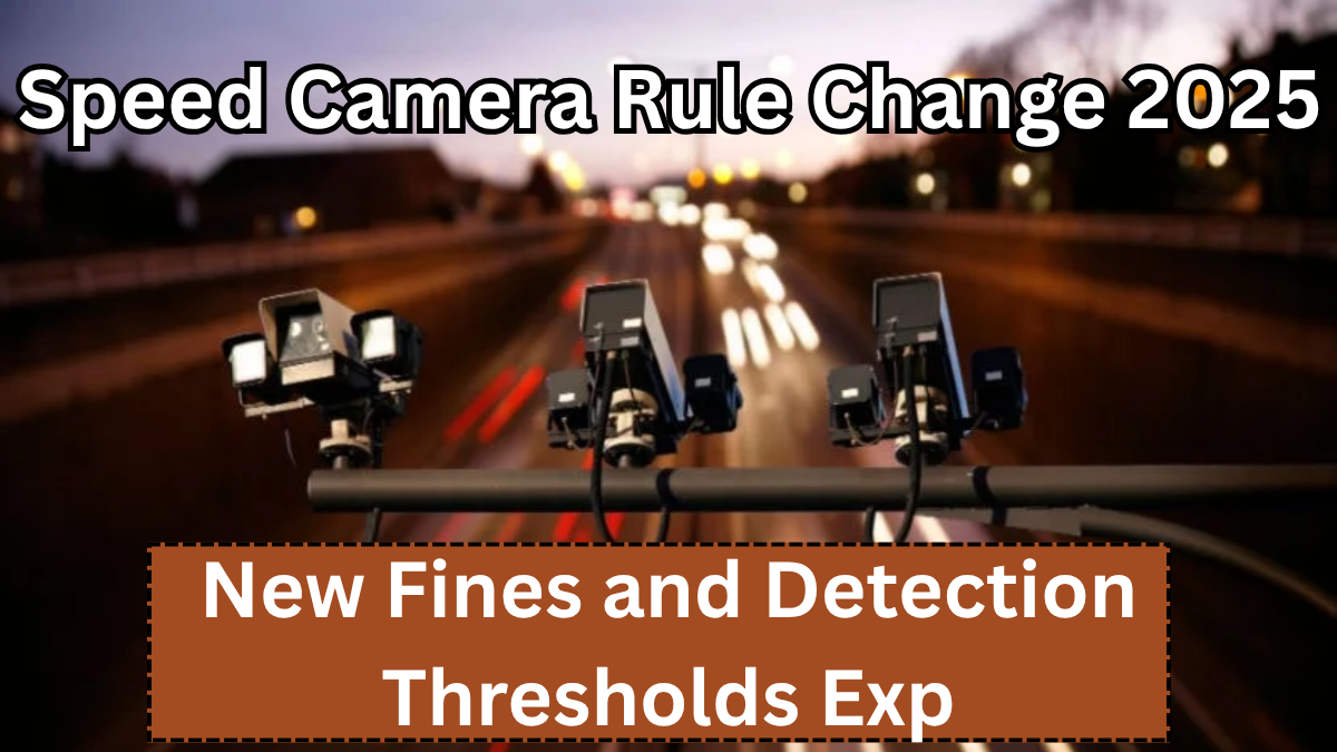 Speed Camera Rule Change 2025 – New Fines and Detection Thresholds Explained