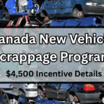 Canada New Vehicle Scrappage Program June 2025 – $4,500 Incentive Details